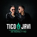 Tico Y Javi - Mi Novia Y Yo