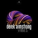 Derek Armstrong - Vibes Original Mix