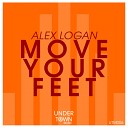 Alex Logan - Move Your Feet Original Mix