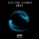 Alex van Leeuwen - Away Radio Mix