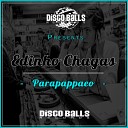 Edinho Chagas - Parapappaeo Original Mix