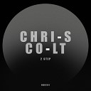 Chris Colt - 2 Step Original Mix