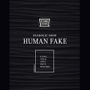 Diabolic Shop - Human Fake Monumen Remix