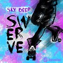 Sky Deep - Swerve Original Mix