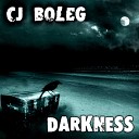 CJ Boleg - Darkness Original Mix
