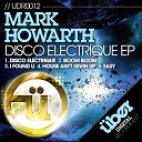 Mark Howarth - Disco Electrique Original Mix