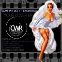 Sean Jay Dee feat Excentric - Your Lover Steve Dare Remix