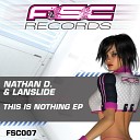 Nathan D Lanslide - This Is Nothing Original Mix