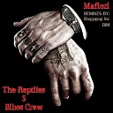 The Reptiles Bibos Crew - Mafiozi Raggapop Inc Remix