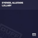Eyereel Allstars - Lullaby Original Mix