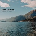 Jazz Deluxe - Above the Clouds