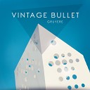 Vintage Bullet - Club 80 Disco Mix