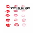 Profession Reporter - Revival