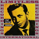 Mel Torme - I Don t Stand A Ghost Of Chance With You