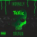 Dolour - Insanely Toxic