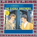 The Everly Brothers - Girls Are Made to Love