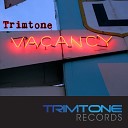 Trimtone - Vacancy