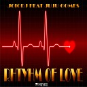 JoioDJ feat Juju Gomes - The Rhythm of Love Tribal Club Mix