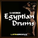 DJ Lucerox - Egyptian Drums Tech Rework 2016 Mix