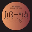 Armulik - Close To You Original Mix