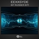 EEXXSYDE - Bit Runner Original Mix