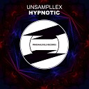 Unsampllex - Hypnotic Original Mix