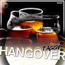 Taggy - Hangover Original Mix