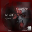 E Miracle - The Lost Original Mix