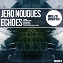 Jero Nougues - Echoes The Sunchasers Spiritual Remix