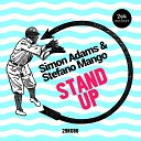 Simon Adams Stefano Mango - Stand Up Original Mix