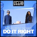 Martin Solveig feat Tkay Maidza - Do It Right Denis First Remix