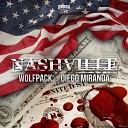 Wolfpack vs Diego Miranda - Nashville Original Mix