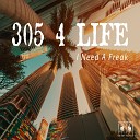 305 4 Life - I Need a Freak Dio Radio Mix