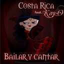 Costa Rica feat Kay O - Bailar y Cantar Radio Edit