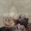 Eastern Hollows - Still Smile
