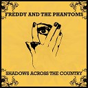 Freddy And The Phantoms - When I Call Your Name