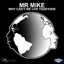 Mr Mike - Why Can t We Live Together Djaimin Extended…