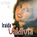 Iraida Valdivia - Imposible Olvidarte