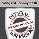 Playin Buzzed - In the Jailhouse Now Official Bar Karaoke Version in the Style of Johnny…