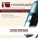 Crossroads Performance Tracks - Chain Breaker Performance Track Original with Background…