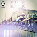 Kutlas - Round The Way