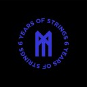 Strings Music - 6 Years of Strings Music Full Length DJ Mix