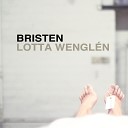 Lotta Wengl n - Bristen