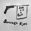 Summer Flake - Son of a Gun