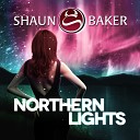Shaun Baker - Northern Lights Radio Edit