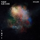 V.O.Y - Sub Code (Original Mix)
