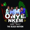 The Blaze Nation feat Rebecca Vicky Sam Jacky Blaze Mary… - Onye Nkem
