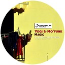 Yogi Mo Funk - Magic John Morales M M Feel It Vocal Dub
