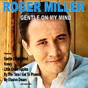 Roger Miller - Less of Me