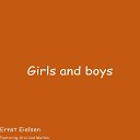 Ernst Eielsen feat Marlen Tj svoll Arni - Girls and Boys